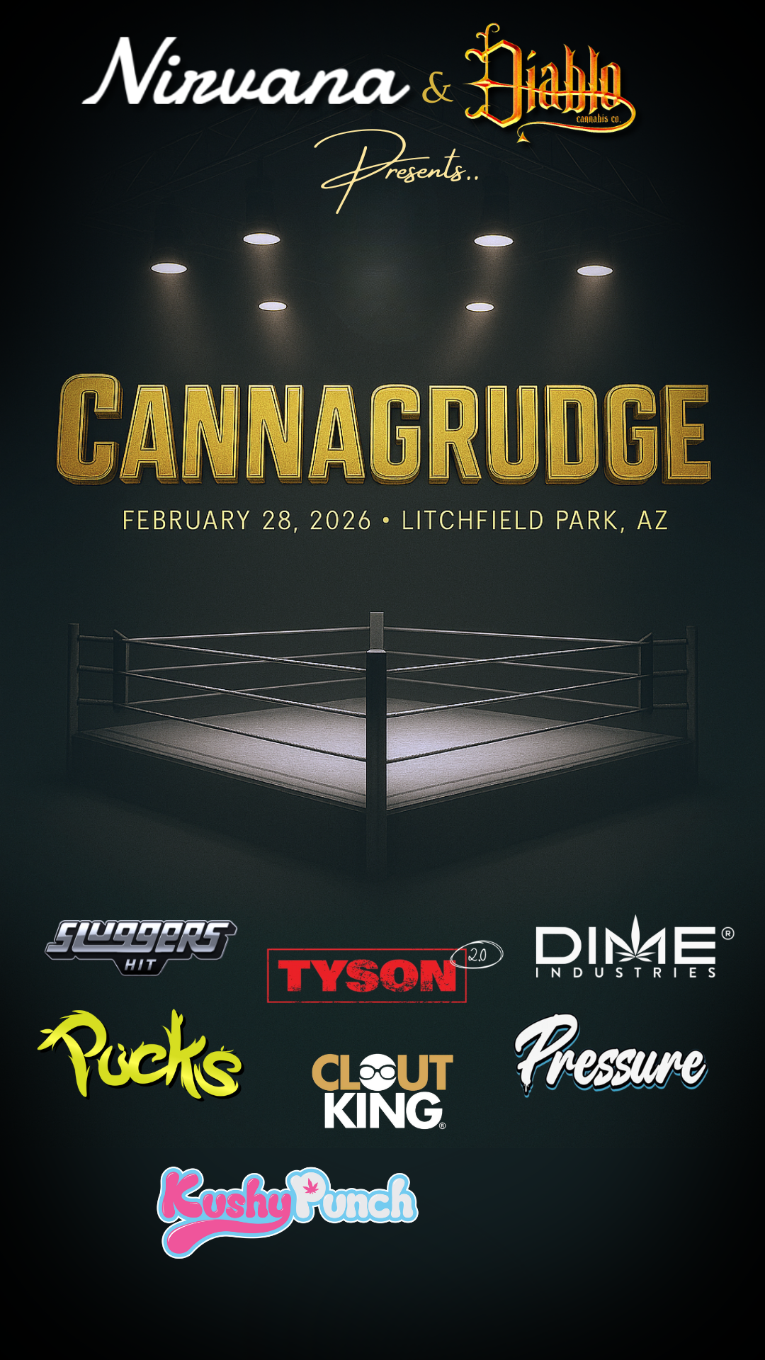Event Highlights: mud wrestling, midget wrestling, two rings, live music, games, awards, food, drinks and cannabis samples